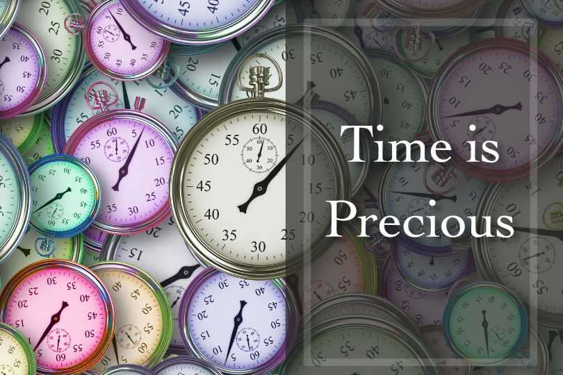 Time is Precious